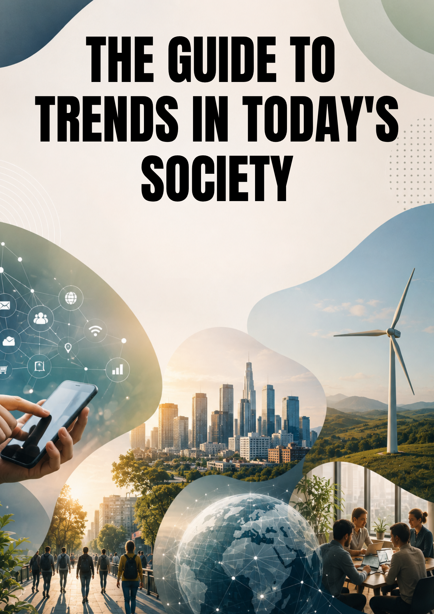 The Guide to Trends in Today's Society